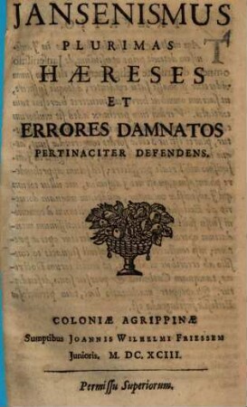 Iansenismus Plurimas Haereses Et Errores Damnatos Pertinaciter Defendens