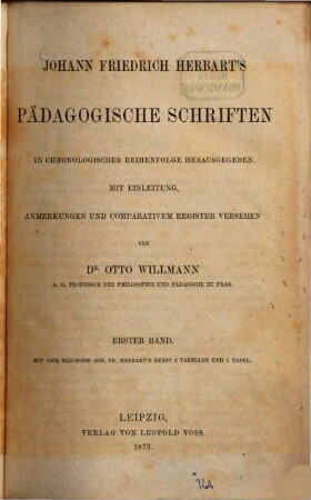 Johann Friedrich Herbart's pädagogische Schriften : in chronologischer Reihenfolge. 1