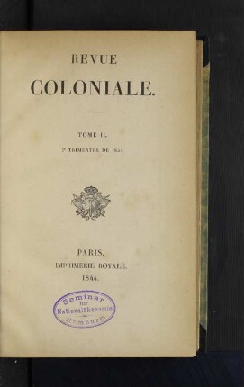 Tome 2.1844, 1. Trimestre: Revue coloniale