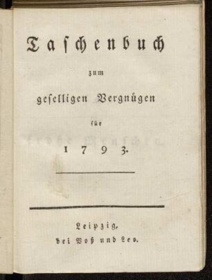 Taschenbuch zum geselligen Vergnügen für 1793