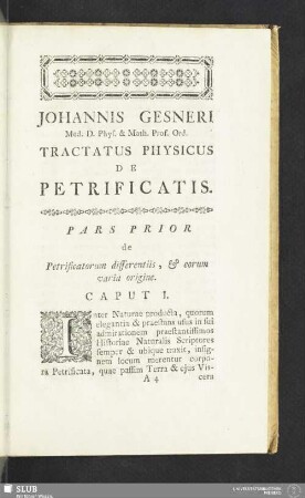 Pars Prior de Petrificatorum differentiis, & eorum varia origine