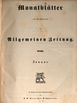 Allgemeine Zeitung. Monatblätter zur Ergänzung der Allgemeinen Zeitung. 1845