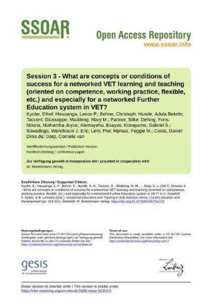 Session 3 - What are concepts or conditions of success for a networked VET learning and teaching (oriented on competence, working practice, flexible, etc.) and especially for a networked Further Education system in VET?