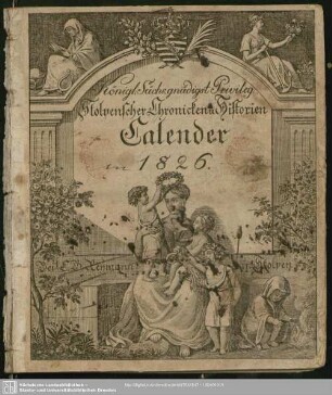 1826: Königl. Sächs. gnädigst concessionirter Stolpenscher Chroniken- u. Historien-Kalender
