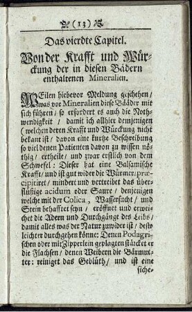 Das vierdte Capitel. Von der Krafft und Würckung der in diesen Bädern enthaltenen Mineralien