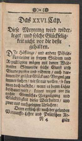 Das XXVI. Cap. Diese Meynung wird widerleget / und solche Glückseligkeit nicht vor die beste gehalten
