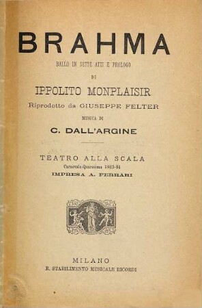 Brahma : ballo in sette atti e prologo ; Teatro alla Scala, carnevale - quaresima 1883 - 84