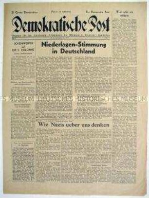 Wochenzeitung deutscher Emigranten in Mexico "Demokratische Post" u.a. über die Stimmungslage in Deutschland