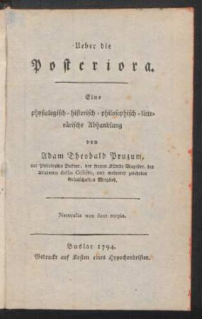 Ueber die Posteriora : eine physiologisch-historisch-philosophisch-litterärische Abhandlung