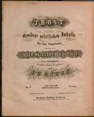 Trost : Gesänge geistl. Inhalts ; für e. Singstimme u. Klavier ; op. 17, 2. Lieder und Sprüche. - 15 S. - Pl.Nr. B & B 2442