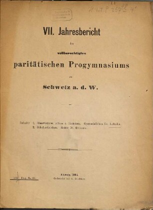 Jahresbericht des vollberechtigten paritätischen Progymnasiums zu Schwetz a. W.. 1883/84 = 7