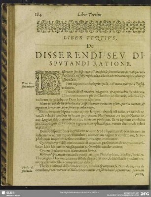 Liber Tertius, De Disserendi Seu Disputandi Ratione