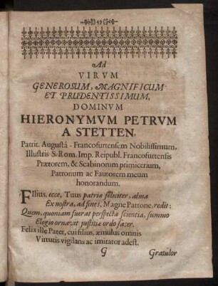 Ad Virum Generosum, Magnificum Et Prudentissimum Dominun Hieronymum Petrum A Stetten [...]