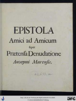 Epistola Amici ad Amicum super Prætensa Denudatione Anonymi Murensis