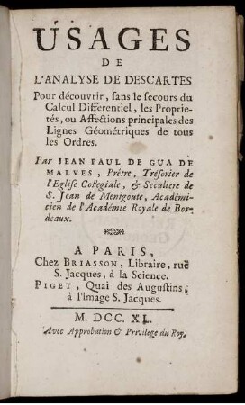 Usages de l'Analyse de Descartes : Pour déouvrir sans le secours du Calcul Différentiel, les Propriétés ou Affections principales des Lignes Géométriques de tous les Ordres