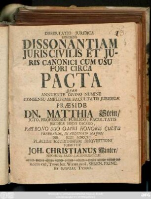 Dissertatio Juridica Exhibens Dissonantiam Juris Civilis Et Juris Canonici Cum Usu Fori Circa Pacta