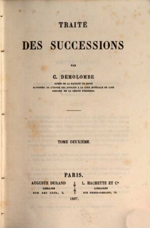 Cours de code Napoléon, 14. Traité des successions ; 2
