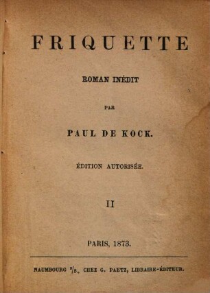 Friquette : Roman inédit par Paul de Kock, 2