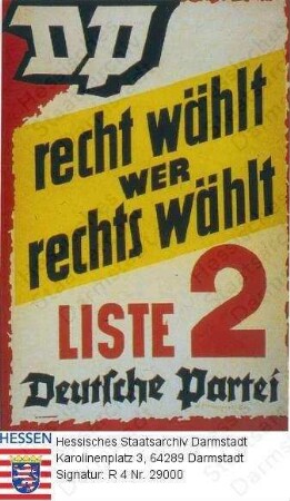 Deutschland (Bundesrepublik), 1953 September 6 / Wahlplakat der Deutschen Partei (DP) zur Bundestagswahl am 6. September 1953 / Schriftplakat, gelb-rot