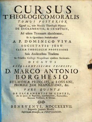 Cursus theologico-moralis, 2,1=5. De Sacramentis In Genere, Ac in Specie De Baptismo, Confirmatione, Eucharistia, Extrema Unctione, & Ordine