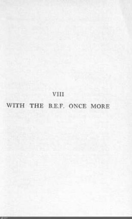 VIII. With the B.E.F. once more