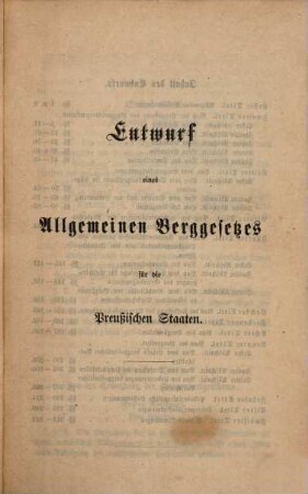 Entwurf eines Allgemeinen Berggesetzes für die Preußischen Staaten : nebst den Motiven ; Abdruck aus der Zeitschrift für Bergrecht
