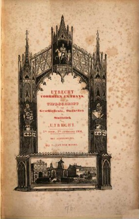 Utrecht voorheen en thans : tijdschrift voor geschiedenis, oudheden en statistiek van Utrecht. 3. 1846
