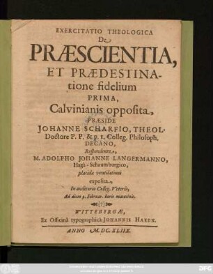 Exercitatio Theologica De Praescientia, Et Praedestinatione fidelium Prima, Calvinianis opposita