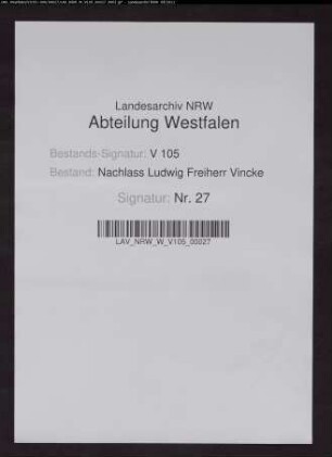 Briefe der ersten Gattin Eleonore Vincke geb. von Syberg (insgsamt 697 Briefe 1809-1826)