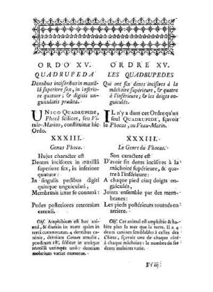 Ordo XV. Quadrupeda Dentibus incisoribus in maxillâ superiore sex, in inferiore quatutor, & digitis unguiculatis praedita. - Ordre XV. Les Quadrupedes qui ont six dents incisives à la mâchoire supérieure, & qu