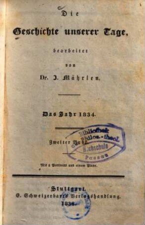 Die Geschichte unserer Tage. 14, Das Jahr 1834. Bd. 2