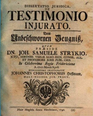 De testimonio iniurato : vom unbeschwornen Zeugniß