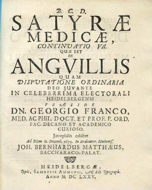 Satyrae Medicae, Continuatio .... 7, Quae Est De Anguillis
