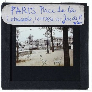 Paris, Place de la Concorde,Paris, Terrasse des Feuillants,Paris, Galerie nationale du Jeu de Paume
