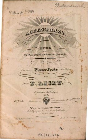 Aufenthalt : Lied aus Fr. Schubert's Schwanengesang ; für d. Piano Forte übertr.