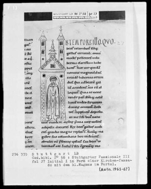 Stuttgarter Passionale — Ergänzungsband — Textseite mit zwei Miniaturen, Folio 27recto — Initiale I (n tempore illo), darin der heilige Magnus, Folio 27recto