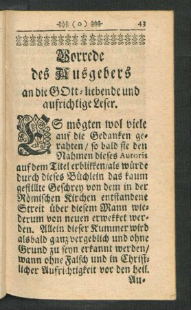 Vorrede des Ausgebers an die GOtt-liebende und aufrichtige Leser