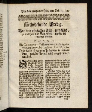 327-348, XVI. Von dem vierfachen Zihl und End zu welchem das heil. Meß-Ppffer ist eingesetzt worden.