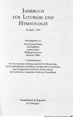 Jahrbuch für Liturgik und Hymnologie. 38, 38. 1999