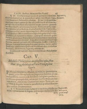 Cap. V. Modalis Philosophiae amplissimi usus, fructus: deque philologica Verae Philosophiae ...