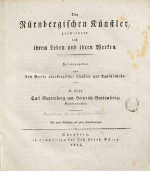 Die Nürnbergischen Künstler, geschildert nach ihrem Leben und ihren Werken, 2. Carl Guttenberg und Heinrich Guttenberg, Kupferstecher