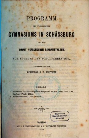 Programm des Evang. Gymnasiums A.B. in Schässburg und der Damit Verbundenen Lehranstalten : zum Schlusse des Schuljahres .... 1855/56 (1856)