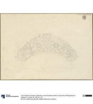 Entwurf zu einem Akanthusranken-Ornament auf Bogenbasis / Diadem (?)