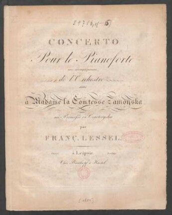 Concerto Pour le Pianoforte avec accompagnement de l'Orchestre : Oeuv. 14