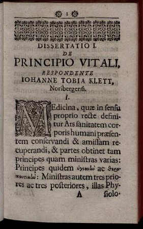 Dissertatio I. De Principio Vitali, Respondente Iohanne Tobia Klett, Noribergensi.