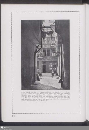Blick durch das Schwertfegergäßchen auf das Pesthaus