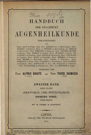 Handbuch der gesammten Augenheilkunde, 2,1. Anatomie und Physiologie: 2. Theil, 1. Hälfte