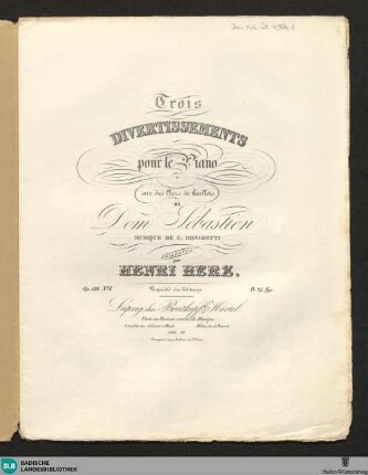 1: Trois divertissements pour le piano sur des airs de ballets de Dom Sébastien : op. 139