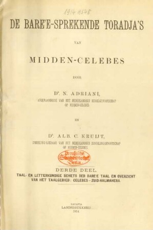 Deel 3: Taal- en letterkundige schets der Bare'e taal en overzicht van het taalgebied: Celebes - Zuid-Halmahera