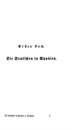 Erstes Buch. Die Deutschen in Spanien.